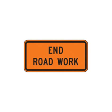 End Road Work Sign G20-2 - Traffic Safety Supply Company