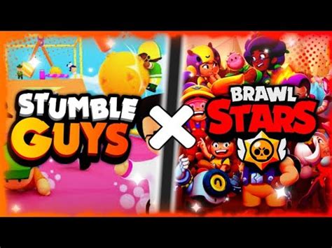 BRAWL STARS Ou STUMBLE GUYS YouTube