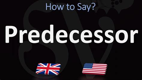 How To Pronounce Predecessor 2 Ways Uk British Vs Us American