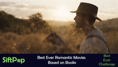 SiftPop|Best Ever Romantic Movies Based on Books