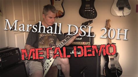 Marshall DSL 20H Metal Demo YouTube