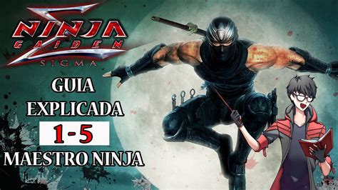 GUIA EXPLICADA Ninja Gaiden Sigma Dificultad Rango Maestro Ninja