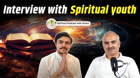 Interview With Spiritual Youth Ii Priyakul Ii Spiritual Podcast With