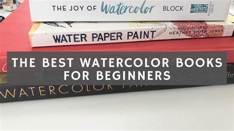 The Best Watercolor Books For Beginners Youtube