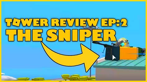 The Sniper Tower Review Ep Roblox Tower Defence Simulator Youtube