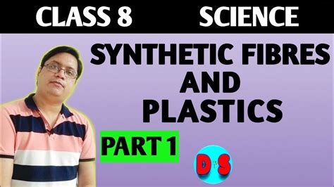 SYNTHETIC FIBERS SYNTHETIC FIBERS AND PLASTIC CLASS 8 SCIENCE NCERT