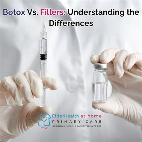 Botox Vs Fillers Understanding The Differences Elderhealth