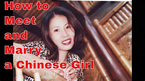 How To Meet And Marry A Chinese Girl Youtube