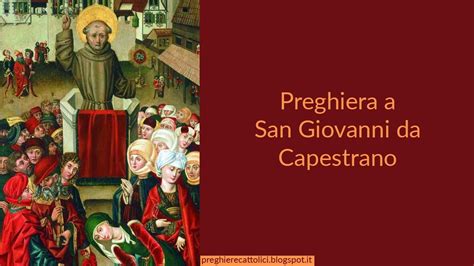 Preghiera A San Giovanni Da Capestrano Youtube