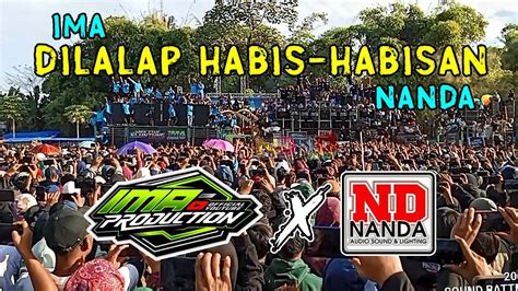 Ampuunn Ima Dilalap Nanda Audio Jember Sound Battle Sumbersewu