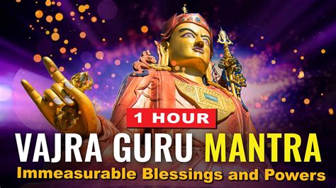 Video Vajra Guru Mantra Essence Of All Mantras Infinite Powers And Benefits One Full Hour