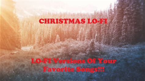 Christmas Lo Fi Playlist Lofi Remix Christmas Songs Relaxing