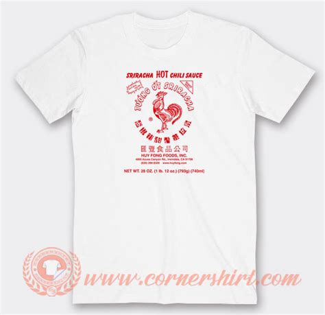 Huy Fong Foods Sriracha Hot Chili Sauce T Shirt On Salee