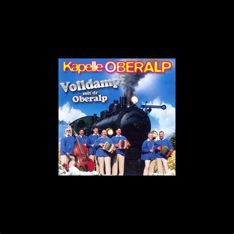 Volldampf Mit Dr Oberalp Album By Kapelle Oberalp Apple Music