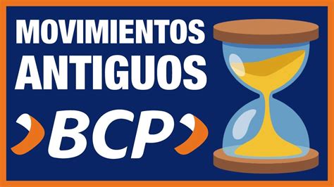 COMO VER MOVIMIENTOS ANTIGUOS BCP VIA BCP Y Cuenta Banca Movil Bcp