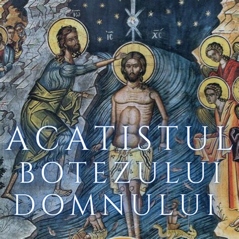 Acatistul Botezului Domnului By Vlad Rosu On Apple Music