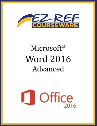 Microsoft Word 2016 Advanced Instructor Guide Black White