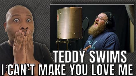 First Time Hearing Teddy Swims I Cant Make You Me Reaction YouTube