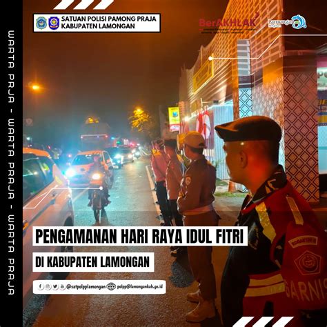 Pengamanan Hari Raya Idul Fitri Satuan Polisi Pamong Praja Kabupaten Lamongan