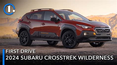 Subaru Crosstrek Wilderness First Drive Review Keep On Trekking