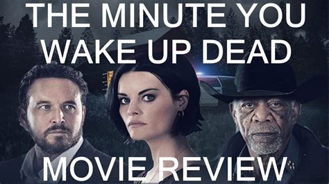 The Minute You Wake Up Dead Sftn Movie Reviews Youtube