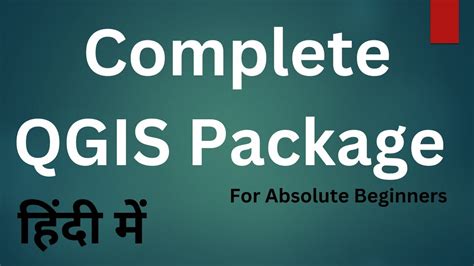 QGIS 3 34 Complete Package Hindi Tutorial For Absolute Beginners YouTube