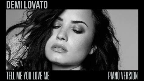 Demi Lovato Tell Me You Love Me Piano Version Youtube