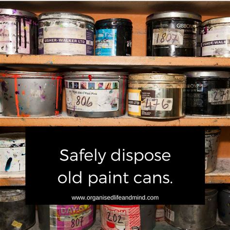 Safely Dispose Old Paint Cans Challenge Organised Life And Mind