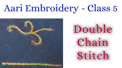 Aari Embroidery Class 5 Double Chain Stitch Aari Embroidery In