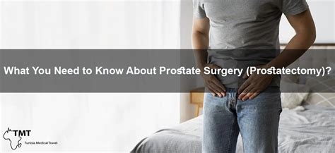 Prostatectomy Prostate Cancer Surgery Options And Side Effects