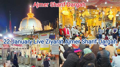 January Live Ziyarat Khwaja Garib Nawaz Ajmer Sharif Dargah Youtube