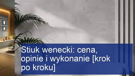 Stiuk Wenecki Cena Opinie I Wykonanie Krok Po Kroku Youtube