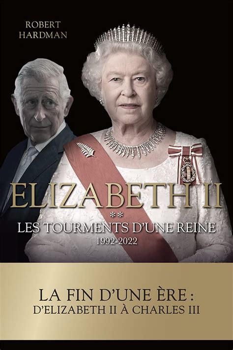 Les Tourments D Une Reine Elizabeth II T 2 By Robert Hardman Goodreads