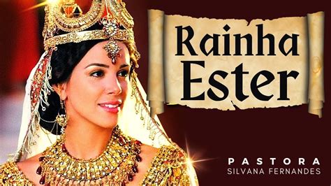 A HISTÓRIA DE ESTER E ASSUERO A VIDA DA RAINHA ESTER Quem foi Ester