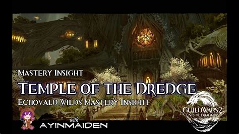 Gw Echovald Wilds Insight Temple Of The Dredge Youtube