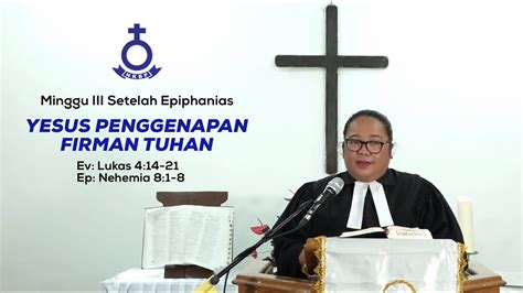 Yesus Penggenapan Firman Tuhan Minggu Iii Setelah Epiphanias Youtube