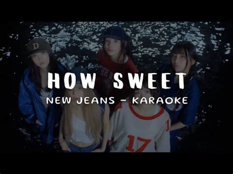 Newjeans How Sweet Karaoke Lyrics