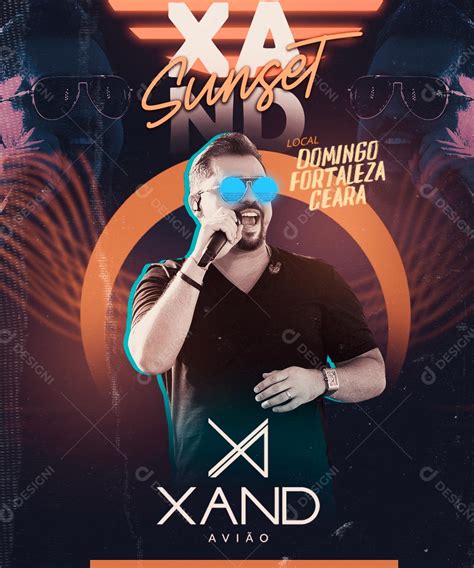 Flyer Show Evento Sunset do Xand Avião Social Media PSD Editável