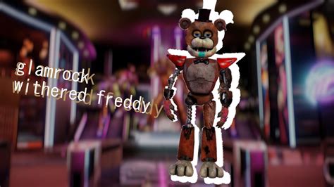 Fnaf Speed Edit Glamrock Withered Freddy Youtube