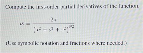 Solved Compute The First Order Partial Derivatives Of The