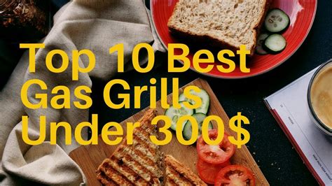 Top 10 Best Gas Grills Under 300 In 2021 Youtube