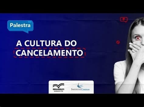 A Cultura Do Cancelamento Youtube