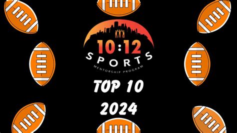 Preseason Top 10 1012 Sports Mentoring Program Football 2024 Youtube