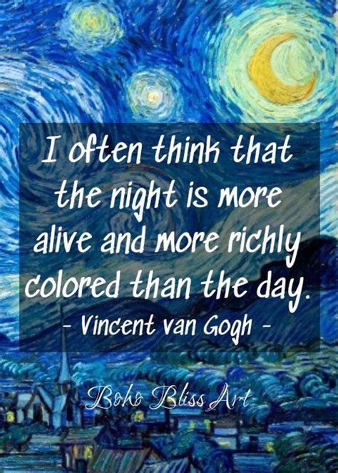 Vincent Van Gogh Quote I Often Think That The Night Is More Alive