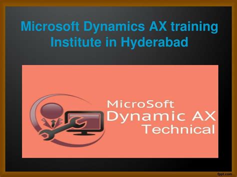 Ppt Microsoft Dynamics Ax Training In Hyderabad Microsoft Dynamics