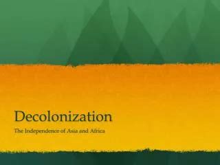 PPT Decolonization And Independence PowerPoint Presentation Free