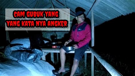 SOLO CAMPING HOROR COBA CAMP SOLO DI GUBUK YANG KATA NYA ANGKER YouTube