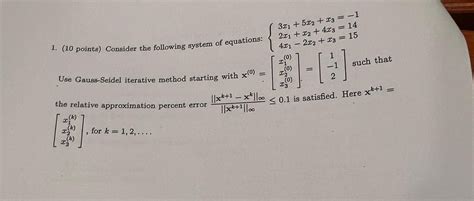 Solved 10 Points Consider The Following System Of Equat