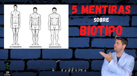 5 Maiores MENTIRAS Que Te Contam Sobre BIOTIPO YouTube