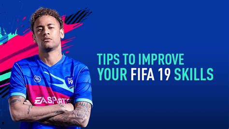 7 Tips to Improve your FIFA 19 Skills – FIFPlay